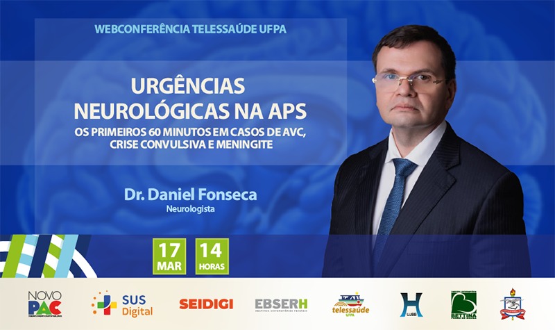 Webconferência debate “Urgências Neurológicas na APS: os primeiros 60 minutos em casos de AVC, crise convulsiva e meningite”