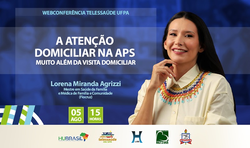 Webconferência debate “A Atenção Domiciliar na APS: muito além da visita domiciliar”