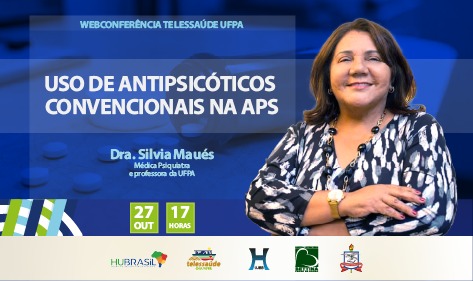 Webconferência debate “Uso de antipsicóticos convencionais na APS”